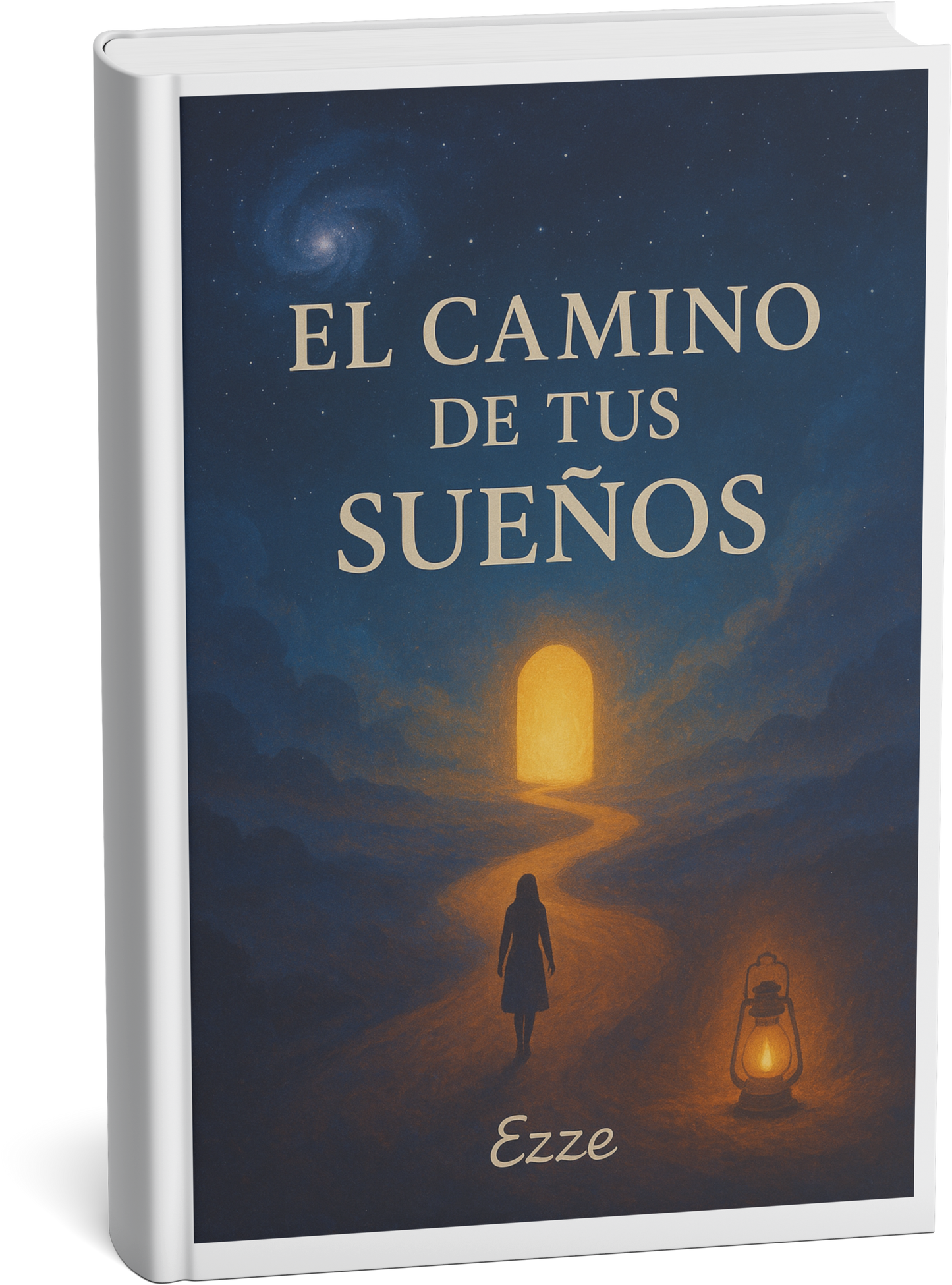 El Camino de tus Sueños